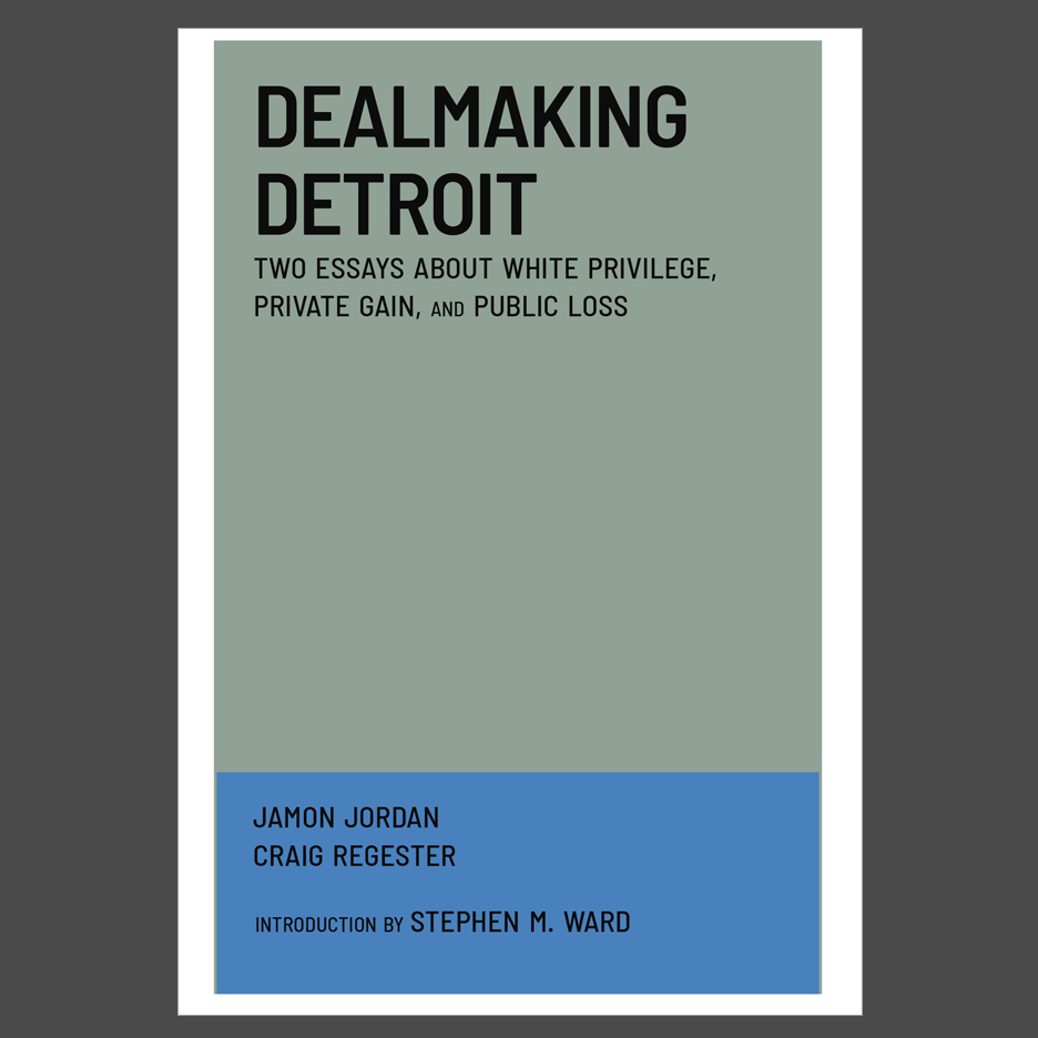 Cover of Dealmaking Detroit